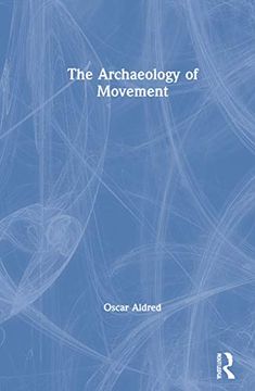 portada The Archaeology of Movement (in English)