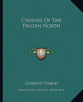 portada crusoes of the frozen north