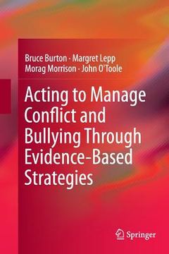 portada Acting to Manage Conflict and Bullying Through Evidence-Based Strategies (in English)