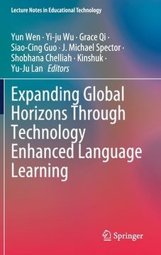 portada Expanding Global Horizons Through Technology Enhanced Language Learning (en Inglés)