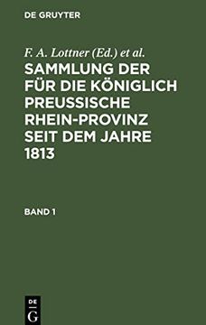 portada Sammlung der fur die Koeniglich Preussische Rhein-Provinz Seit dem Jahre 1813 (en Alemán)