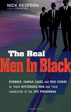 portada The Real men in Black: Evidence, Famous Cases, and True Stories of These Mysterious men and Their Connection to ufo Phenomena (en Inglés)