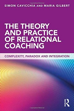 portada The Theory and Practice of Relational Coaching: Complexity, Paradox and Integration (in English)