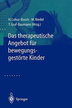 portada Das Therapeutische Angebot für Bewegungsgestörte Kinder: Konzepte, Bewertungen, Ausblicke (in German)