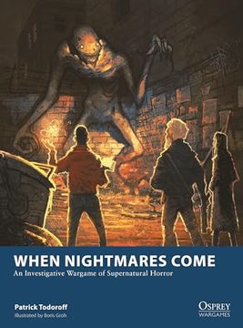 portada When Nightmares Come: An Investigative Wargame of Supernatural Horror (Osprey Wargames, 33) 