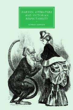 portada Darwin, Literature and Victorian Respectability Hardback (Cambridge Studies in Nineteenth-Century Literature and Culture) (en Inglés)