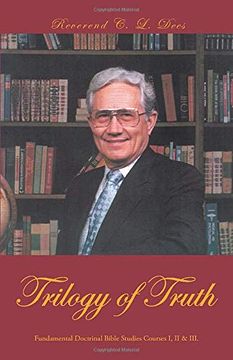 portada Trilogy of Truth: Fundamental Doctrinal Bible Studies Courses i, ii & Iii. 