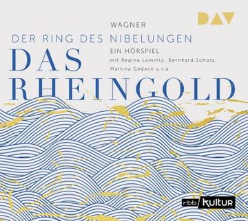 portada Das Rheingold. Der Ring des Nibelungen 1: Hörspiel mit Regina Lemnitz, Martina Gedeck, Bernhard Schütz U. V. A. (in German)