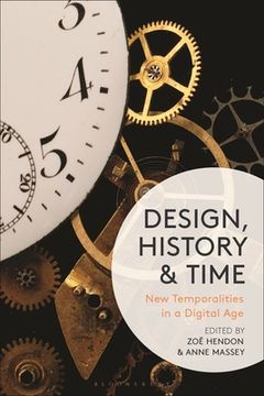 portada Design, History and Time: New Temporalities in a Digital Age (en Inglés)