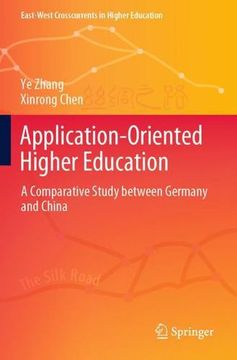 portada Application-Oriented Higher Education: A Comparative Study Between Germany and China (en Inglés)