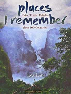 portada Places i Remember: Tales, Truths, Delights From 100 Countries (en Inglés)