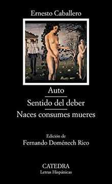 Auto / Sentido Del Deber / Naces Consumes Y Mueres (in Spanish)