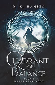 portada Jarren Heartwood; Quadrant of Balance Book 1 (en Inglés)