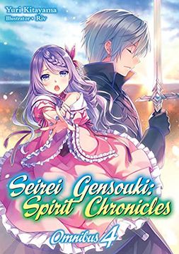portada Seirei Gensouki: Spirit Chronicles: Omnibus 4 (Seirei Gensouki: Spirit Chronicles (Light Novel)) (in English)
