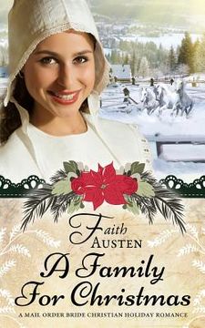 portada A Family for Christmas: A Mail Order Bride Christian Holiday Romance (en Inglés)