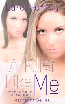 portada A Killer Like Me (en Inglés)