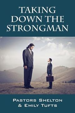 portada Taking Down the Strongman (en Inglés)