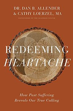 portada Redeeming Heartache: How Past Suffering Reveals our True Calling (en Inglés)