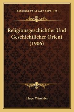 portada Religionsgeschichtler Und Geschichtlicher Orient (1906) (in German)