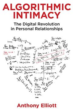 portada Algorithmic Intimacy: The Digital Revolution in Personal Relationships (in English)