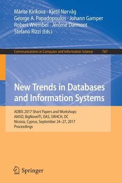 portada New Trends in Databases and Information Systems: Adbis 2017 Short Papers and Workshops, Amsd, Bignovelti, Das, Sw4ch, DC, Nicosia, Cyprus, September 2 (in English)