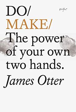 portada Do Make: The Power of Your own two Hands 