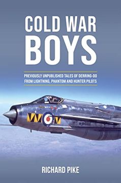 portada Cold War Boys: Previously Unpublished Tales of Derring-Do from Lightning, Phantom and Hunter Pilots (en Inglés)