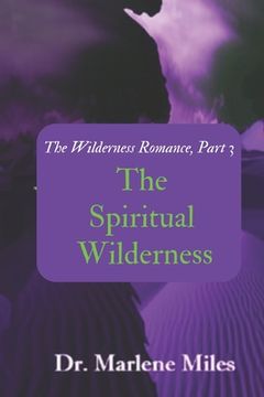 portada The Spiritual Wilderness: The Wilderness Romance, Part 3 (en Inglés)