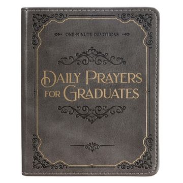 portada Daily Prayers for Graduates One Minute Devotions, Gray Faux Leather Flexcover (en Inglés)