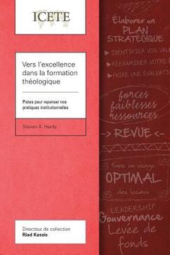 portada Vers l'excellence dans la formation théologique: Pistes pour repenser nos pratiques institutionnelles (en Francés)