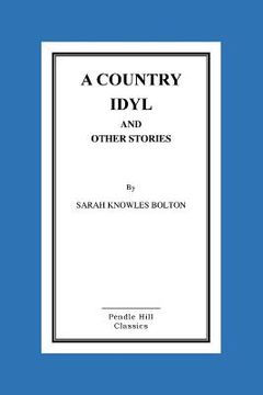 portada A Country Idyl And Other Stories (in English)
