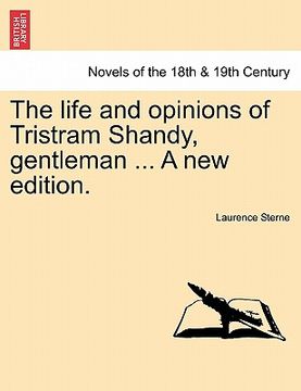 portada the life and opinions of tristram shandy, gentleman ... a new edition. (en Inglés)