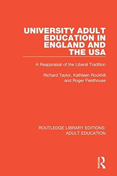 portada University Adult Education in England and the Usa: A Reappraisal of the Liberal Tradition (Routledge Library Editions: Adult Education) 
