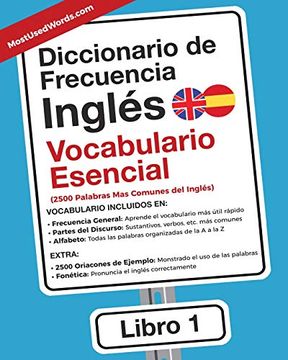 portada Diccionario de Frecuencia - Ingles - Vocabulario Esencial: 2. 500 Palabras mas Comunes del Ingles: Volume 1 (Inglés) (in Spanish)