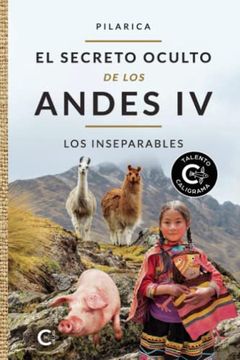portada El Secreto Oculto de los Andes iv: Los Inseparables