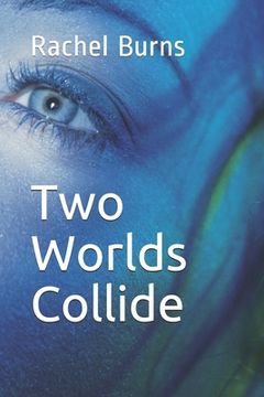 portada Two Worlds Collide (in English)