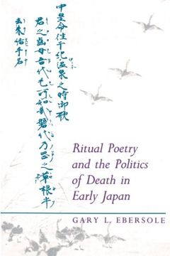 portada Ritual Poetry and the Politics of Death in Early Japan 