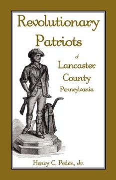 portada revolutionary patriots of lancaster county, pennsylvania (en Inglés)