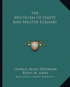portada the mysticism of dante and meister eckhart (en Inglés)
