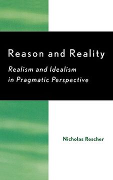 portada reason and reality: realism and idealism in pragmatic perspective: realism and idealism in pragmatic perspective (en Inglés)