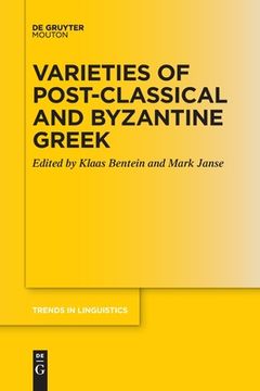 portada Varieties of Post-classical and Byzantine Greek (en Inglés)