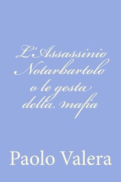 portada L'Assassinio Notarbartolo o le gesta della mafia (Italian Edition)
