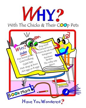 portada Why?: With The Chicks And Their Coop Pets (en Inglés)