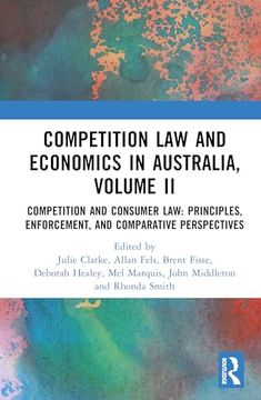 Competition law and Economics in Australia, Volume ii (en Inglés)