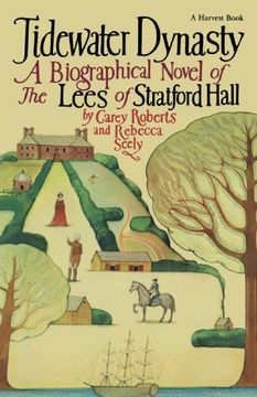 portada Tidewater Dynasty: The Lees of Stratford Hall (en Inglés)