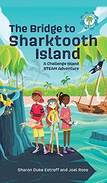 portada Bridge to Sharktooth Island: A Challenge Island Steam Adventure: 1 (in English)