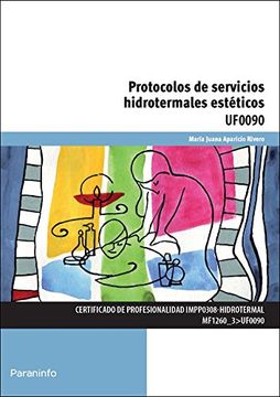portada Protocolos de Servicios Hidrotermales Esteticos Uf0090 (in Spanish)