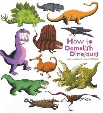 portada How to Demolish Dinosaurs (en Inglés)