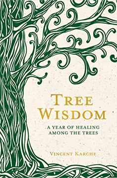 portada Tree Wisdom: A Year of Healing Among the Trees (in English)