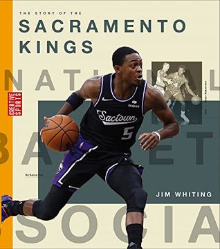 portada The Story of the Sacramento Kings (Creative Sports: A History of Hoops) (in English)